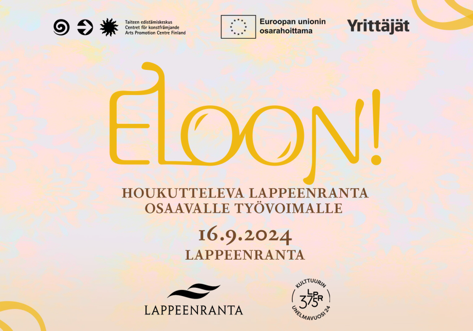 Eloon!-kiertue: Houkutteleva Lappeenranta osaavalle työvoimalle 16.9.2024 Lappeenranta. 