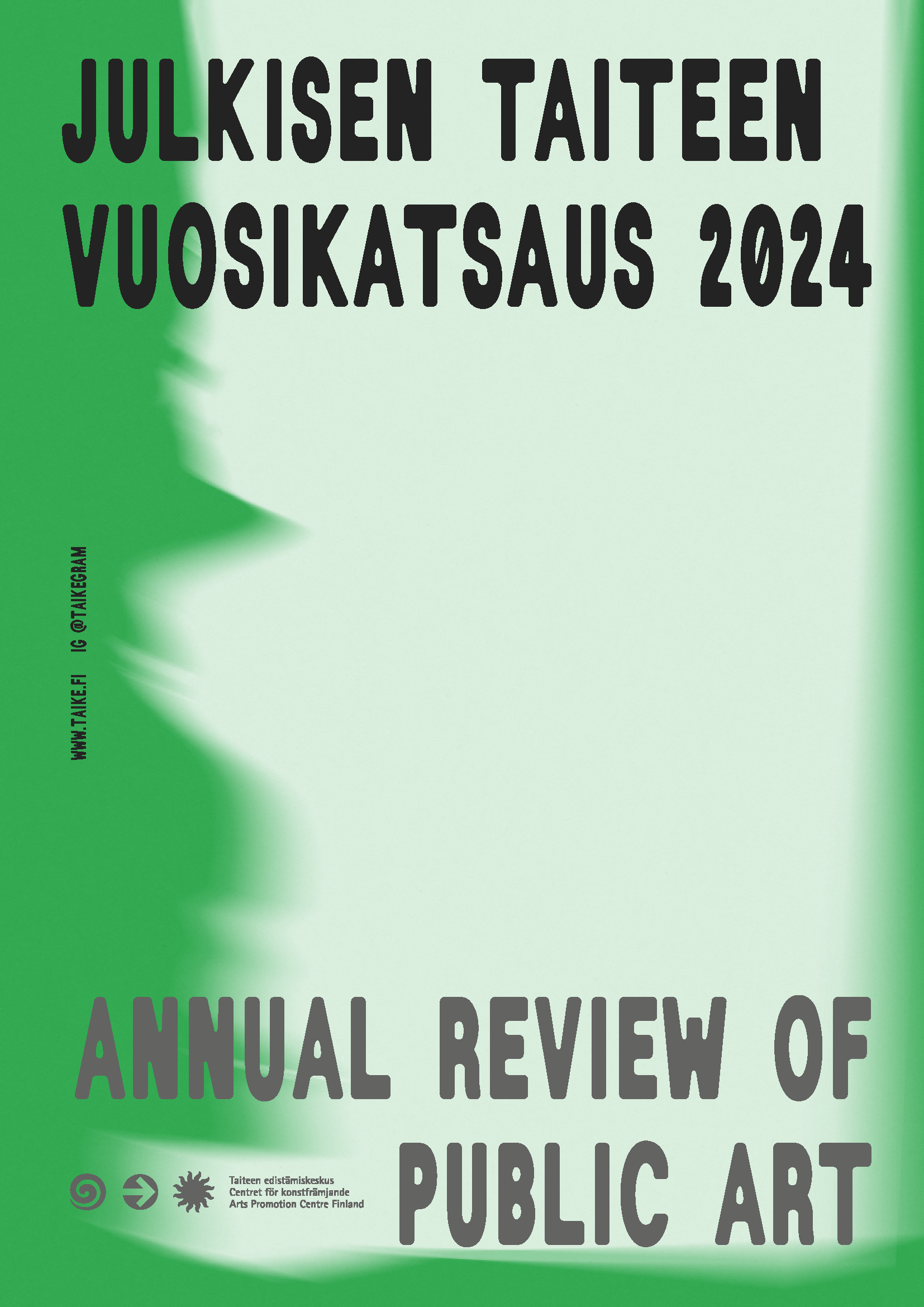 Julkaisun kansi. Vihreällä utuisella taustalla teksti &quot;Julkisen taiteen vuosikatsaus 2024&quot; ja &quot;Annual review of public art&quot;.
