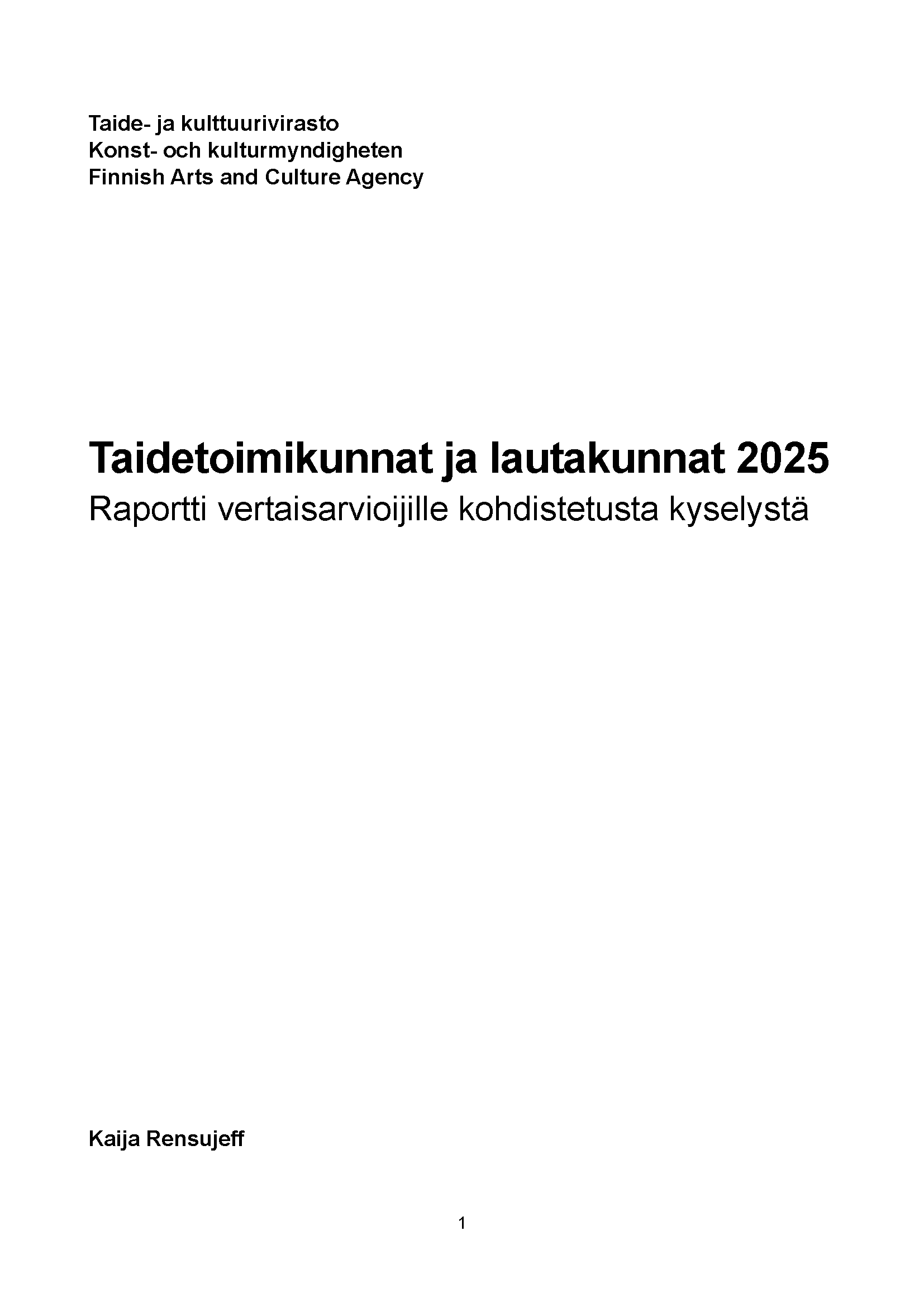 Raportin kansi. Valkoisella pohjalla musta teksti "Taidetoimikunnat ja lautakunnat 2025. Raportti vertaisarvioijille kohdistetusta kyselystä."