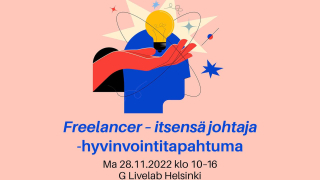 Freelancer – itsensä johtaja -hyvinvointitapahtuma