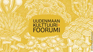 Valkoinen teksti, Uudenmaan kulttuurifoorumi, keltaisella pohjalla. Taustassa mukana valkoisella piirrettyjä kasveja ja sieniä