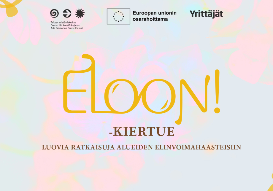 Eloon!-kiertue: Luovia ratkaisuja alueiden elinvoimahaasteisiin.